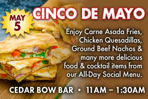Cinco De Mayo Specials at Northern Edge Casino
