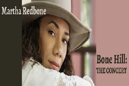 Martha Redbone- ‘Bonehill Concert’