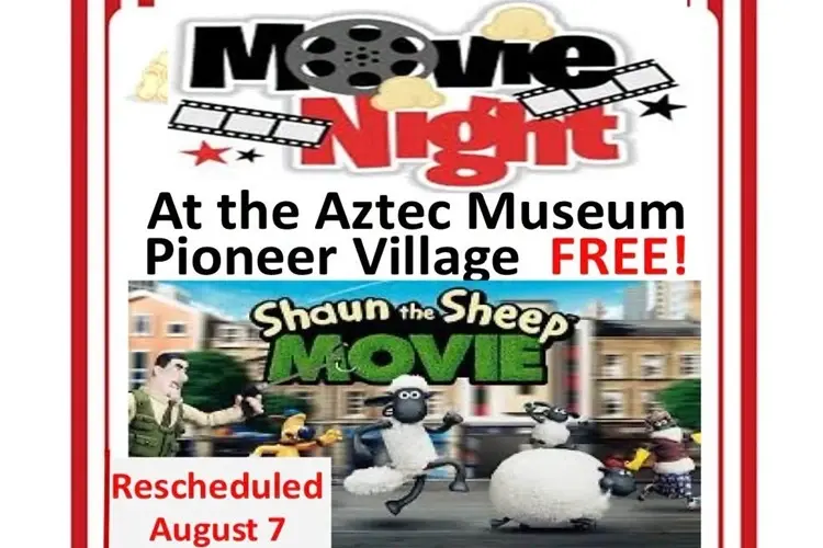 Movie Night at the Aztec Museum and Pioneer Village