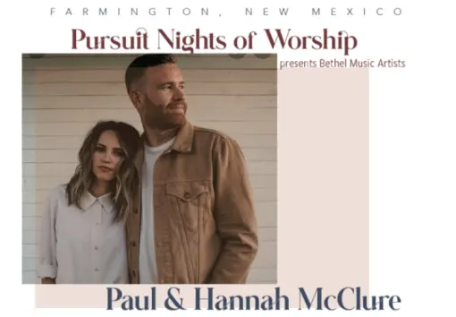 Pursuit Nights of Worship presents Paul &amp; Hannah McClure
