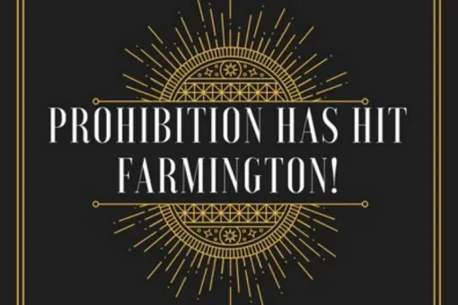 Prohibition Has Hit Farmington