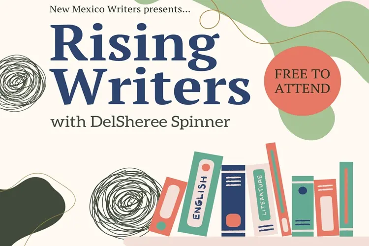 Rising Writers with DelSheree Spinner