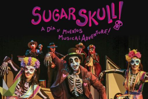 SUGAR SKULL! A Día de Muertos Musical Adventure