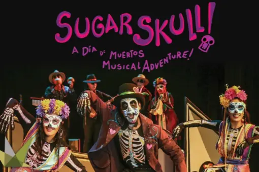 SUGAR SKULL! A Día de Muertos Musical Adventure