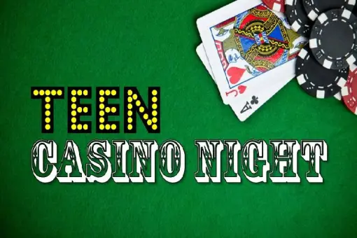 Teen Casino Night