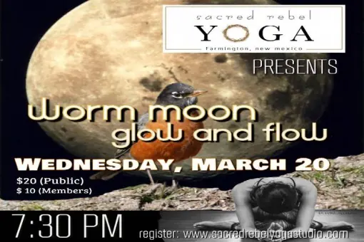 Worm Moon Glow &amp; Flow