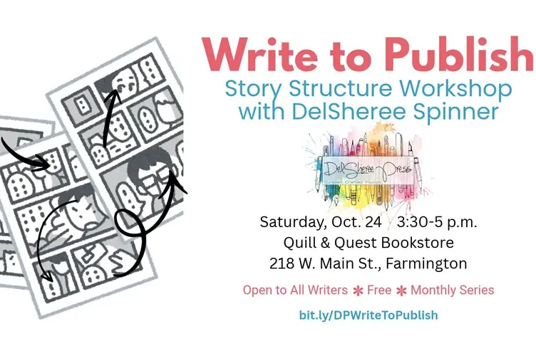 Write to Publish: Story Structure Workshop with DelSheree Spinner