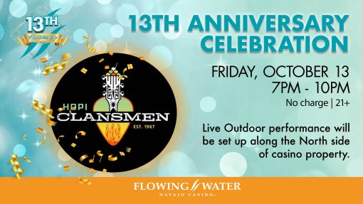 Flowing Water Navajo Casino’s 13th Anniversary Celebration