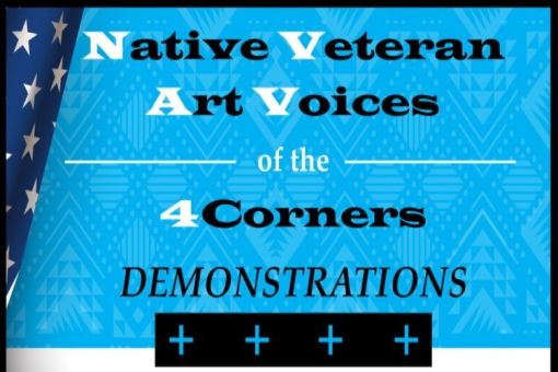 Native Veteran Art Voices of the 4 Corners Demonstrations