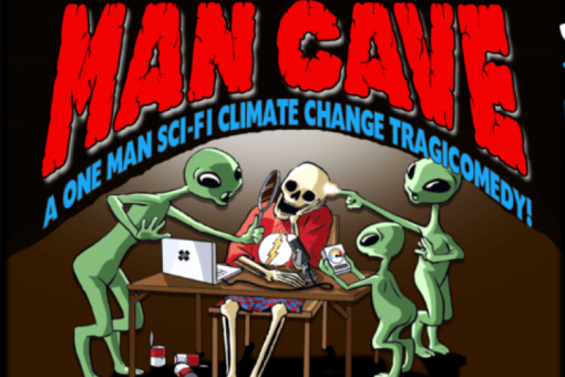 Man Cave: A One Man Sci-Fi Climate Change Tragicomedy