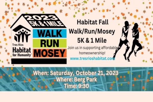 Tres Rios Habitat 5K 1 Mile Walk/Run/Mosey